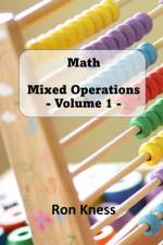 Math - Mixed Operations af Ron Kness