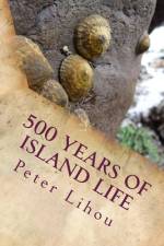 500 Years of Island Life af Peter Lihou