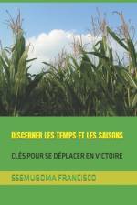 Discerner Les Temps Et Les Saisons af Ssemugoma Evangelist Francisco