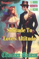 Solitude To Love's Altitude af Chandan Malana