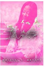 I was Her! af Melissa L Bryant
