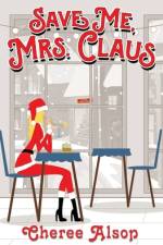 Save Me, Mrs. Claus af Cheree Alsop