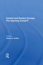 Central and Eastern Europe af William E Griffith