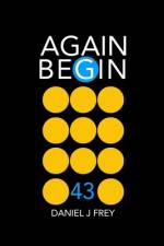 Again Begin 43 af Matthew Daniel Frey