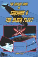 The Galaxii Guide To Corsairs & The Black Fleet af Christina Engela