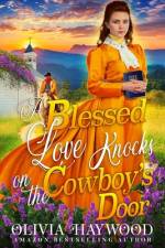 A Blessed Love Knocks on the Cowboy's Door af Olivia Haywood