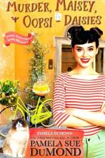 Murder, Maisey, & Oopsi-Daisies af Pamela Dumond