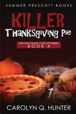 Killer Thanksgiving Pie af Carolyn Q Hunter