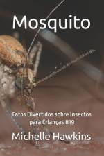 Mosquito af Michelle Hawkins