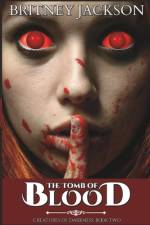 The Tomb of Blood af Britney Jackson