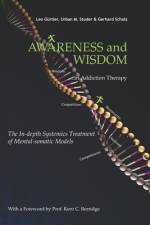 Awareness and Wisdom in Addiction Therapy af Kent Berridge