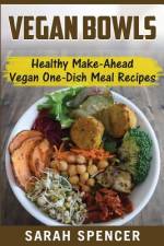 Vegan Bowls af Sarah Spencer