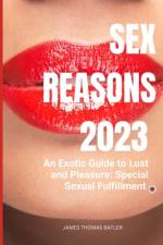 Sex Reasons 2023 af James Thomas Batler