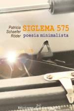 SIGLEMA 575 poesía minimalista af Patricia Schaefer Röder