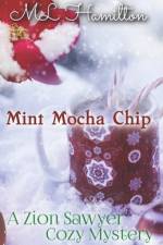 Mint Mocha Chip af M L Hamilton