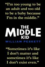 The Middle Kid af William Peskett
