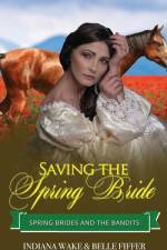 Saving the Spring Bride af Belle Fiffer