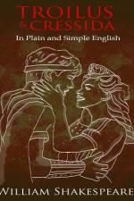 Troilus and Cressida In Plain and Simple English af William Shakespeare