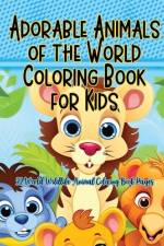 Adorable Animals of the World Coloring Book for Kids af Pampered Pen