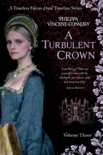 A Turbulent Crown af Phillipa Vincent-Connolly