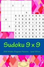 Sudoku 9 X 9 - 250 Hikaku Diagonal Puzzles - Level Silver af Andrii Pitenko