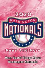 2020 Washington Nationals News And More af Corella Daniels