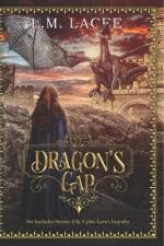 Dragon's Gap af L M Lacee