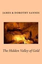 The Hidden Valley of Gold af Dorothy Sannes