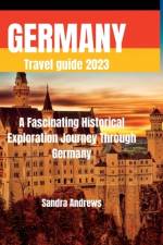 Germany Travel guide 2023 af Sandra Andrews