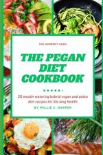 The Pegan Diet Cookbook af Willie S Harper