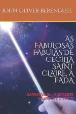 As Fabulosas Fábulas de Cecília Saint Claire, a Fada af John Oliver Berenguel