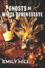 Ghosts of White Raven Estate af Linda Hope Lee