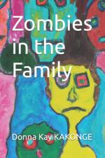 Zombies in the Family af Donna Kay Kakonge