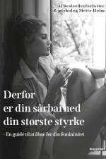 Derfor er din sårbarhed din største styrke