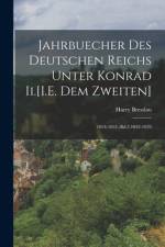 Jahrbuecher Des Deutschen Reichs Unter Konrad Ii.[I.E. Dem Zweiten] af Harry Bresslau