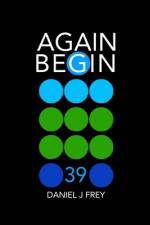 Again Begin 39 af Matthew Daniel Frey