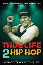 Thug Life 2 Hip Hop af Lou Acosta