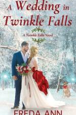 A Wedding in Twinkle Falls af Freda Ann