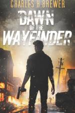 Dawn of the Wayfinder af Charles Harrison Brewer