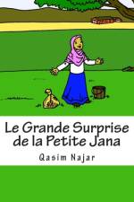 Le Grande Surprise de la Petite Jana af Yahiya Emerick