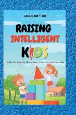 Raising Intelligent Kids af Millie Burton