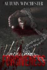 Unchained Forgiveness af Autumn Winchester