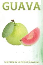 Guava af Michelle Hawkins