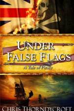Under False Flags af Chris Thorndycroft