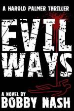 Evil Ways af Bobby Nash