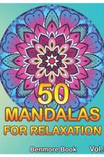 50 Mandalas For Relaxation af Benmore Book