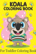Koala Coloring Book For Toddler Coloring Book af Rare Bird Books