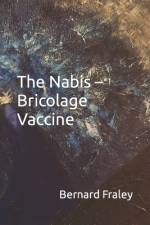 The Nabis - Bricolage Vaccine af Bernard Fraley
