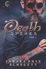 Death Speaks af Tamara Rose Blodgett