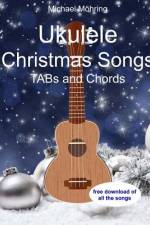 Ukulele Christmas Songs af Michael Möhring